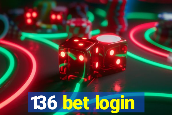 136 bet login